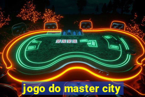 jogo do master city